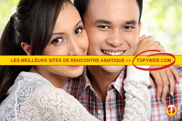 Top 10 des sites de rencontre asiatique