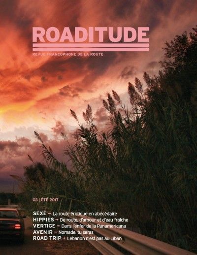 Roaditude #3 : La route érotique en abécédaire