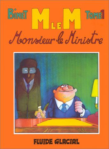M le M, tome 1 : Monsieur le Ministre Christian Binet