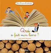 Qui a fait mon livre ? par Anne-Sophie Baumann