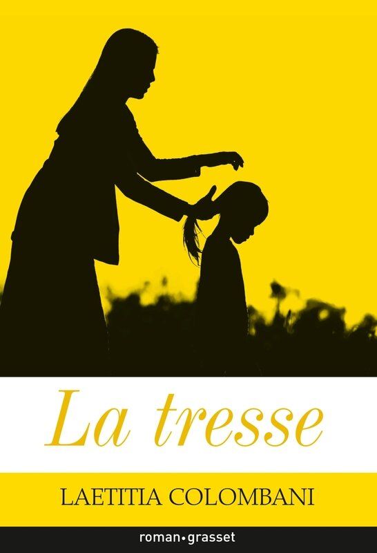 « La tresse » de Laëtitia Colombani - LES LECTURES DU MOUTON