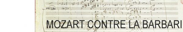 Mozart contre la barbarie