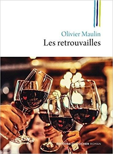 Les retrouvailles - Olivier Maulin - motspourmots.fr