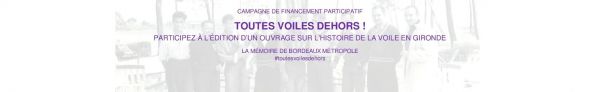 TOUTES VOILES DEHORS !