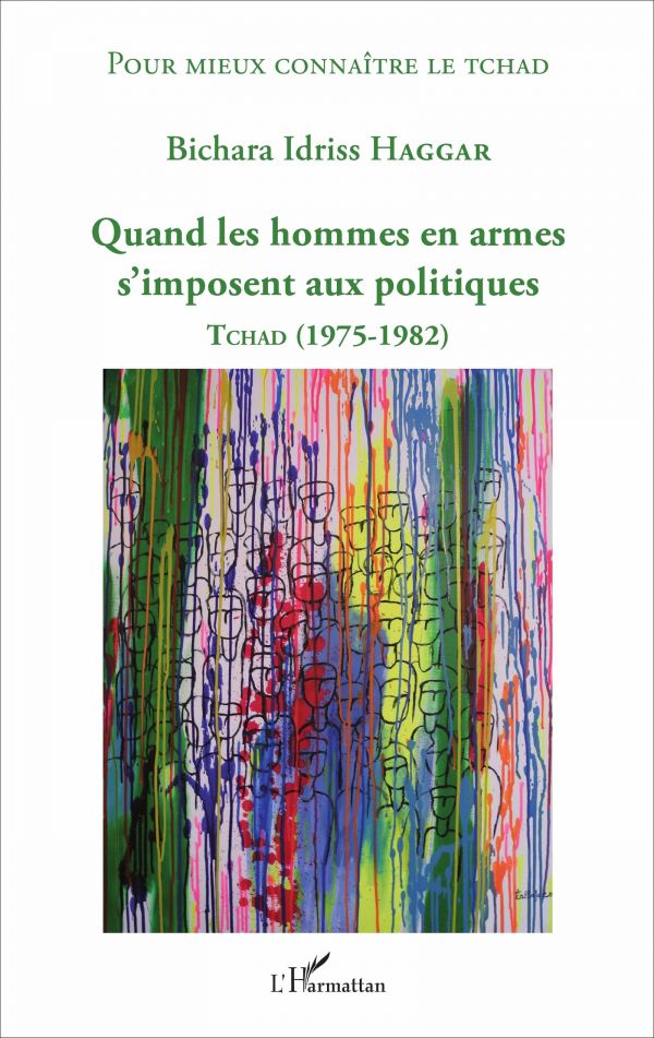 Parution du 4ème livre du Dr Bichara Haggar, « Quand les hommes en armes s'imposent aux politiques »