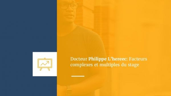 Docteur philippe l'hereec  facteurs complexes et multiples du stage