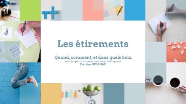 Les étirements, avec la spécialiste  masseur kinésithérapeute yasmina…