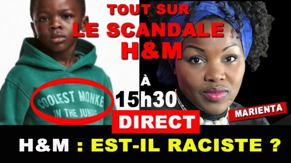 SCANDALE H&M : UNE ERREUR ou UN ACTE VOLONTAIREMENT RACISTE ?