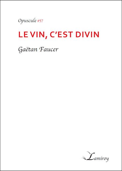 #57 Le vin, c'est divin