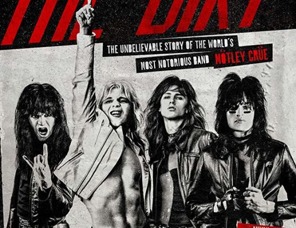 Biopic sur Mötley Crue : « The Dirt : Confessions du groupe de rock le plus sulfureux au monde »