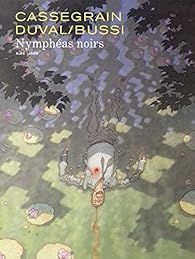 Nymphéas noirs (BD) par Fred Duval