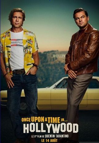 "Once Upon a Time... in Hollywood”, un conte made-in Tarantino