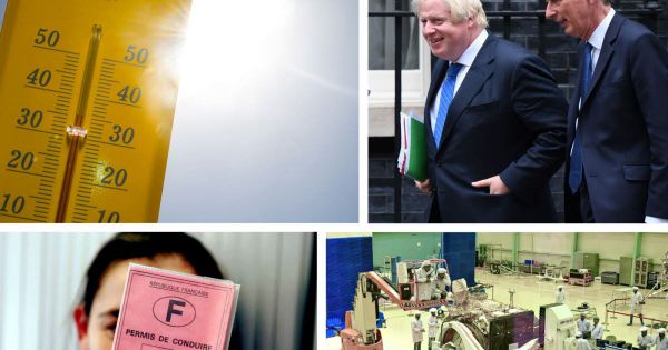 Canicule, Downing Street, permis, Lune... ce qui vous attend ce lundi