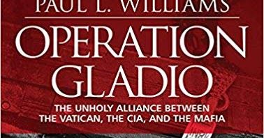 Opération Gladio: une alliance impie entre le Vatican, la CIA et la mafia