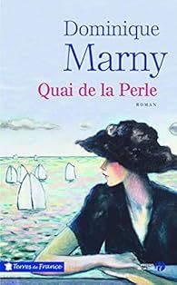 Quai de la Perle par Dominique Marny