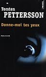 Donne-moi tes yeux par Torsten Pettersson