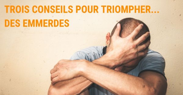 Fabrice Midal donne trois conseils pour triompher des emmerdes