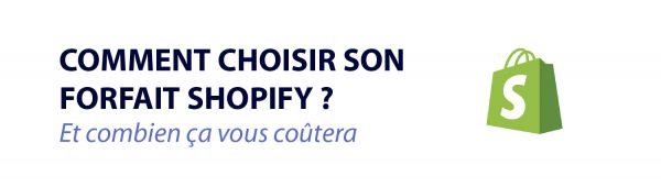 Quel forfait Shopify faut-il choisir ?