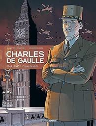 Charles de Gaulle, tome 3 : 1944-1945 : L'heure de vérité par  Plumail
