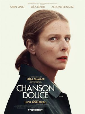CHANSON DOUCE de Lucie Borleteau : la critique du film