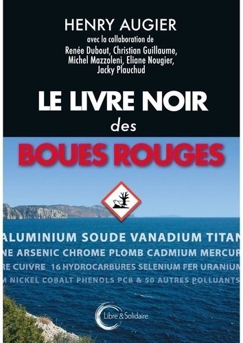 Le livre noir des boues rouges, Henry Augier, éditions libre et solidaire