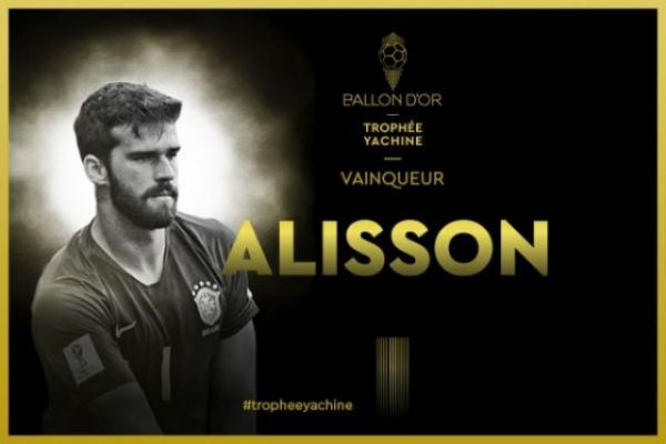 Foot - Ballon d'Or - Ballon d'Or France Football 2019 : Alisson (Liverpool) remporte le Trophée Yachine du meilleur gardien