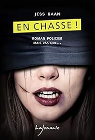En chasse ! par Jess Kaan