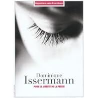 Dominique Issermann : Pour la liberté de la presse par Dominique Issermann