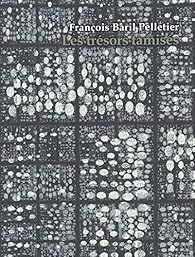Les trésors tamisés par François Baril Pelletier