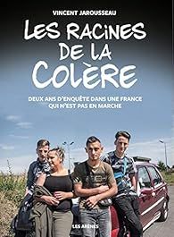 Les Racines de la colère par Vincent Jarousseau