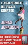 L'Analphabète qui savait compter par Jonas Jonasson