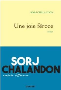 Une joie féroce par Sorj Chalandon