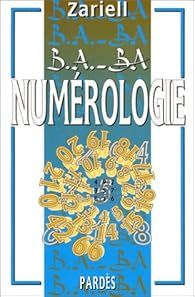 B.A.-BA de la numérologie par  Zariell