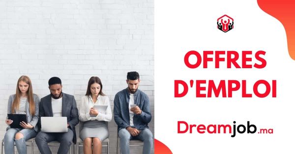 50 Offres d'Emploi Pour Débutants et Expérimentés - N°327 - DREAMJOB.MA