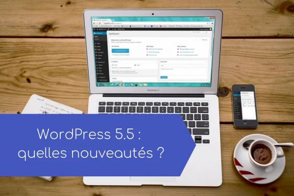 WordPress 5.5 : Tour d'horizon de la prochaine version majeure du CMS !