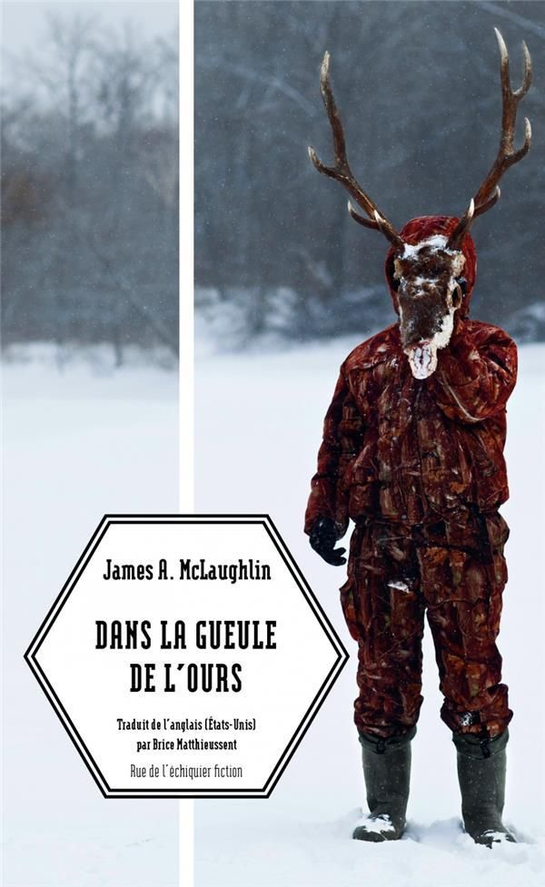 Dans la gueule de l'ours : roman noir sauvage 