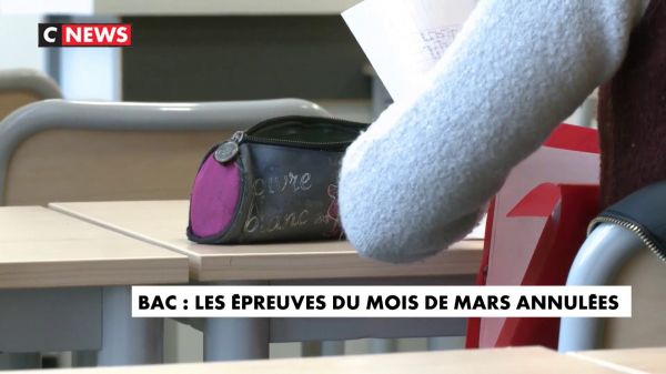 Bac 2021 : les épreuves du mois de mars annulées