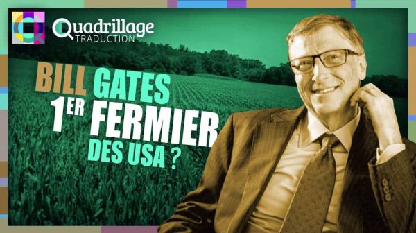 Bill Gates, 1er fermier des USA ?
