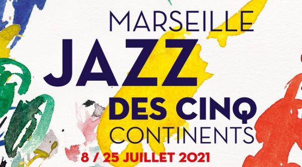 Marseille : « Nous y croyons ! » Le festival Marseille Jazz des Cinq Continents annonce malgré tout sa programmation