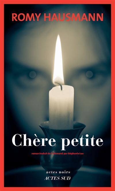 Chère petite, Romy Hausmann, éditions Actes Sud