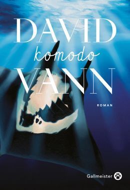 Komodo, David Vann, éditions Gallmeister