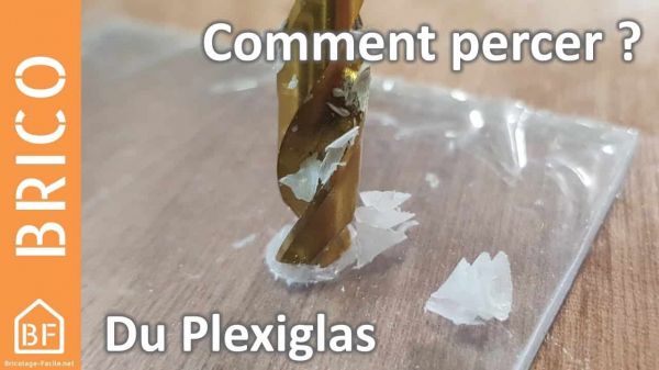 Vidéo : Comment percer du plexiglas ?