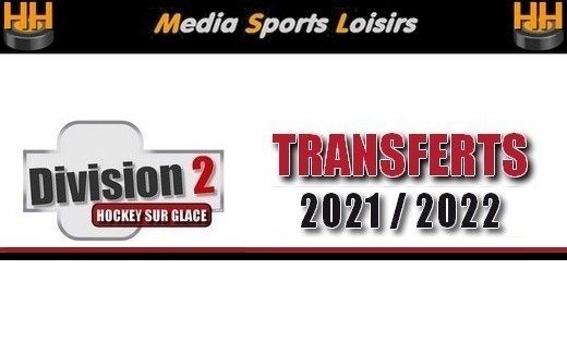 D2 : Recap transferts du mercredi 23 juin 2021