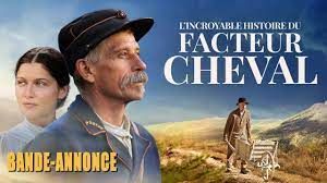 Je viens de regarder « L’incroyable Histoire du facteur Cheval » . Magnifique !   