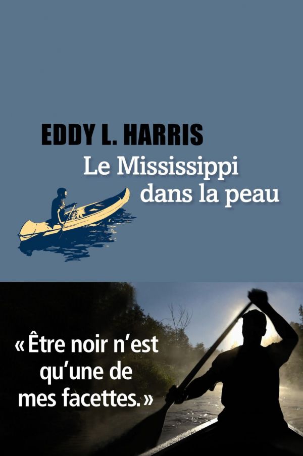 Le Mississippi dans la peau, Eddy L. Harris, éditions Liana Levi