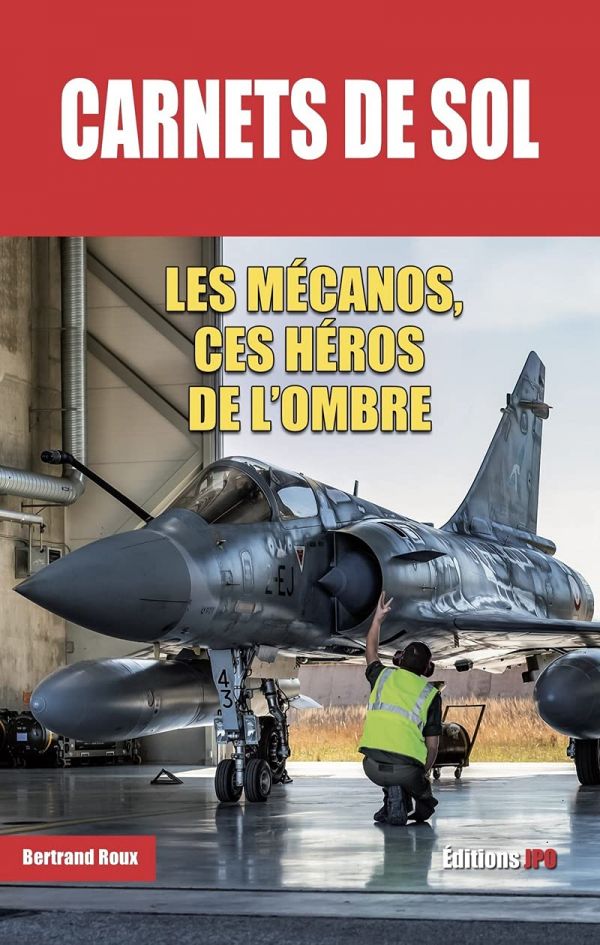 Livre : « Carnet de sol – Les Mécanos, ces héros de l'ombre »