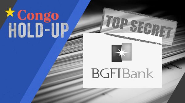 Congo Hold-up: la BGFI, au cœur du scandale, brise le silence