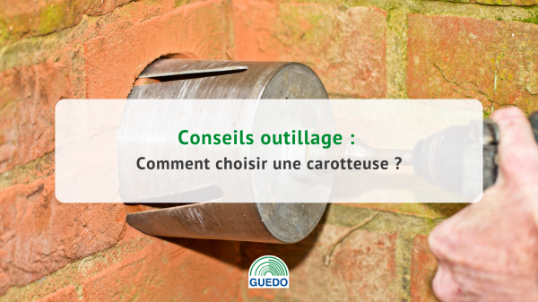 Comment choisir une carotteuse