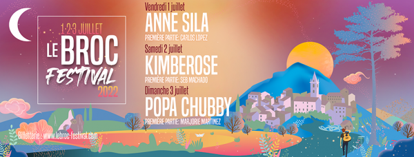 Le Broc Festival du 1er au 3 juillet avec Anne Sila, Kimberose et Popa Chubby