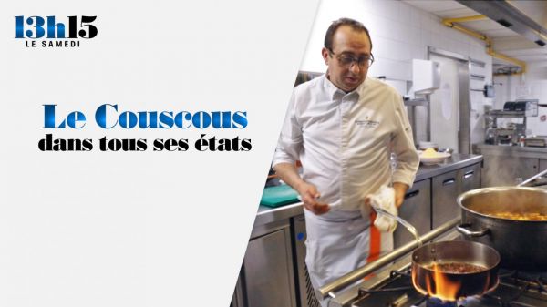 "13h15 le samedi". Le couscous dans tous ses états
